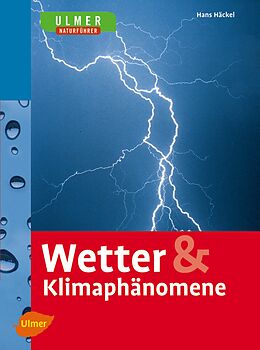 Kartonierter Einband Wetter &amp; Klimaphänomene von Hans Häckel