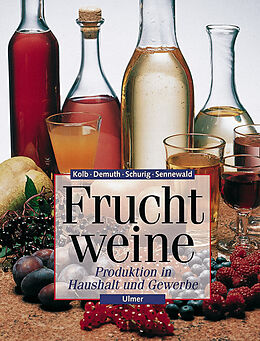 Kartonierter Einband Fruchtweine von Erich Kolb, Günter Demuth, Ulrich Schurig