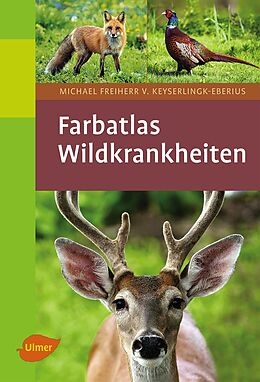 Fester Einband Wildkrankheiten von Michael Freiherr v. Keyserlingk-Eberius
