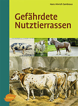 Fester Einband Gefährdete Nutztierrassen von Hans Hinrich Sambraus