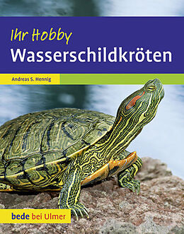 Fester Einband Wasserschildkröten. Ihr Hobby von Andreas S. Hennig