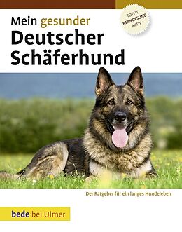 Fester Einband Mein gesunder Deutscher Schäferhund von Lowell Ackerman