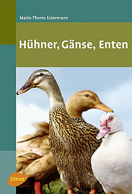 Kartonierter Einband Hühner, Gänse, Enten von Marie-Theres Estermann