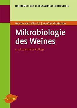 Fester Einband Mikrobiologie des Weines von Helmut Hans Dittrich, Manfred Großmann