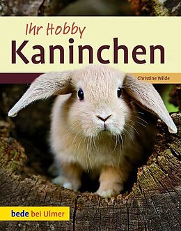 Fester Einband Ihr Hobby Kaninchen von Christine Wilde