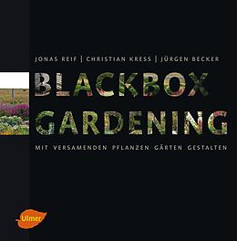 Fester Einband Blackbox-Gardening von Jonas Reif, Christian Kreß