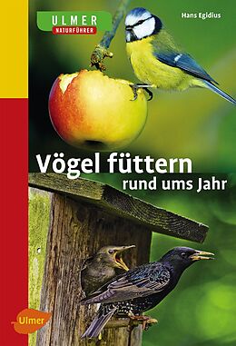 Kartonierter Einband Vögel füttern rund ums Jahr von Hans Egidius