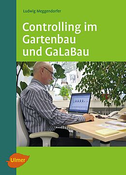 Kartonierter Einband Controlling im Gartenbau und GaLaBau von Ludwig Meggendorfer