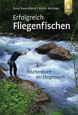 Kartonierter Einband Erfolgreich Fliegenfischen von Walter Reisinger, Ernst Bauernfeind