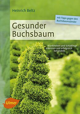 Kartonierter Einband Gesunder Buchsbaum von Heinrich Beltz