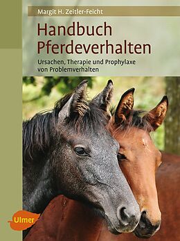 Fester Einband Handbuch Pferdeverhalten von Margit H. Zeitler-Feicht