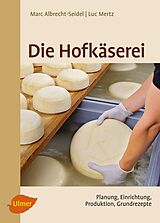 E-Book (pdf) Die Hofkäserei von Marc Albrecht-Seidel, Luc Mertz