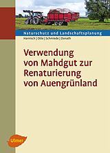 E-Book (pdf) Verwendung von Mahdgut zur Renaturierung von Auengrünland von Matthias Harnisch, Annette Otte, Ralf Schmiede