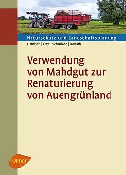 E-Book (pdf) Verwendung von Mahdgut zur Renaturierung von Auengrünland von Matthias Harnisch, Annette Otte, Ralf Schmiede