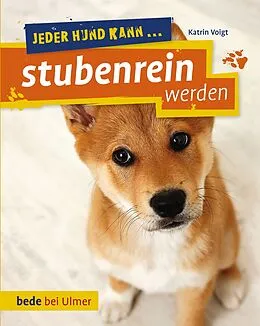 E-Book (pdf) Jeder Hund kann stubenrein werden von Katrin Voigt