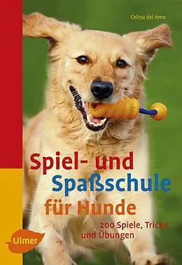 E-Book (pdf) Spiel- und Spaßschule für Hunde von Celina del Amo