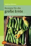 E-Book (pdf) Rezepte für die große Ernte von Claudia Boss-Teichmann