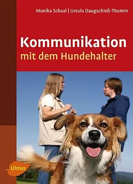 E-Book (pdf) Kommunikation mit dem Hundehalter von Monika Schaal, Ursula Daugschieß-Thumm