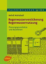 E-Book (epub) Regenwasserversickerung, Regenwassernutzung von Mehdi Mahabadi