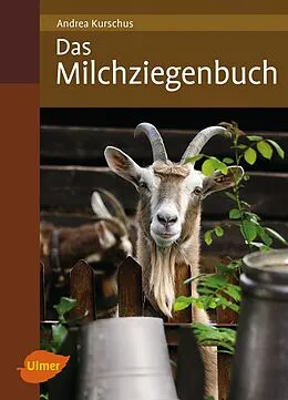 E-Book (epub) Das Milchziegenbuch von Andrea Kurschus