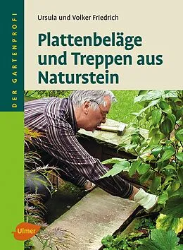 E-Book (pdf) Plattenbeläge und Treppen aus Naturstein von Ursula Friedrich, Volker Friedrich