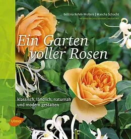 E-Book (pdf) Ein Garten voller Rosen von Bettina Rehm-Wolters, Mascha Schacht