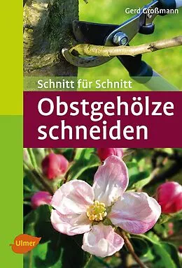 E-Book (pdf) Obstgehölze schneiden von Gerd Großmann
