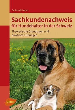 E-Book (pdf) Sachkundenachweis für Hundehalter in der Schweiz von Celina del Amo