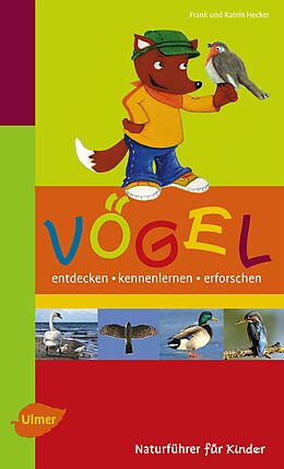 E-Book (epub) Naturführer für Kinder: Vögel von Frank Hecker, Katrin Hecker
