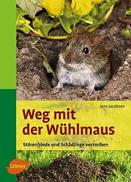 E-Book (epub) Weg mit der Wühlmaus von Jens Jacobsen