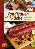 E-Book (pdf) Landfrauenküche Wild von Wolfram Martin, Fridhelm Volk