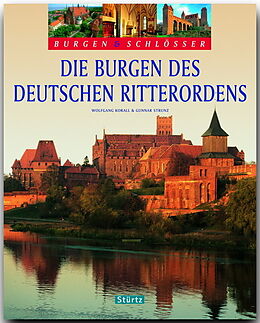 Fester Einband BURGEN &amp; SCHLÖSSER - Die Burgen des Deutschen Ritterordens von Gunnar Strunz
