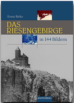 Fester Einband Das Riesengebirge in 144 Bildern von Ernst Birke