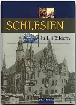 Fester Einband Schlesien in 144 Bildern von 