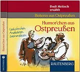 Audio CD (CD/SACD) Humorchen aus Ostpreussen von Rudi Meitsch
