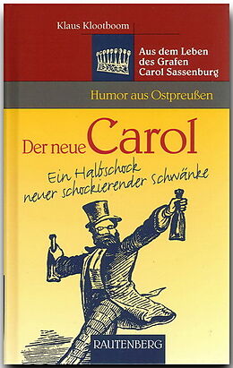 Fester Einband Der neue Carol - ein Halbschock neuer schockierender Schwänke von Klaus Klootboom