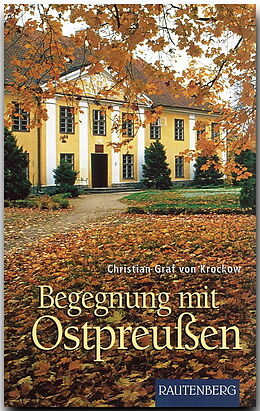Fester Einband Begegnung mit Ostpreußen von Christian von Krockow