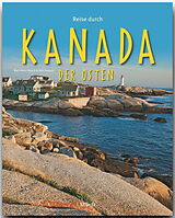 Fester Einband Reise durch Kanada - Der Osten von Karl Teuschl