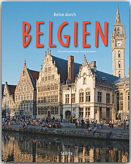 Fester Einband Reise durch Belgien von Georg Schwikart