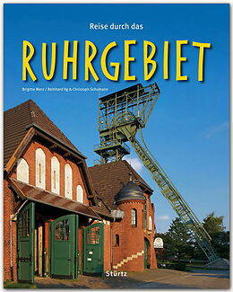 Fester Einband Reise durch das Ruhrgebiet von Reinhard Ilg, Christoph Schumann