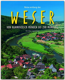 Fester Einband Reise entlang der Weser - Von Hannoversch Münden bis zur Mündung von Hans H. Krüger