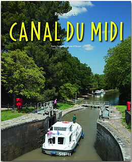 Fester Einband Reise durch Canal du Midi von Linda O&apos;Bryan