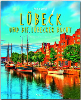 Fester Einband Reise durch Lübeck und die Lübecker Bucht von Dietmar Damwerth