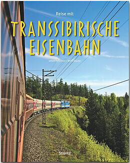 Fester Einband Reise mit der Transsibirischen Eisenbahn von Bernd Klaube
