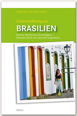 Paperback Liebeserklärung an Brasilien von Isabel Serra do Nascimento