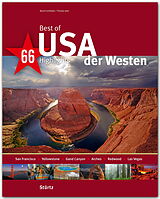 Fester Einband Best of USA - Der Westen - 66 Highlights von Thomas Jeier