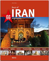 Fester Einband Best of Iran - 66 Highlights von Walter M. Weiss