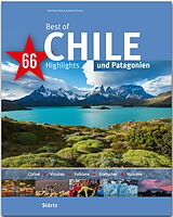 Fester Einband Best of Chile &amp; Patagonien - 66 Highlights von Andreas Drouve