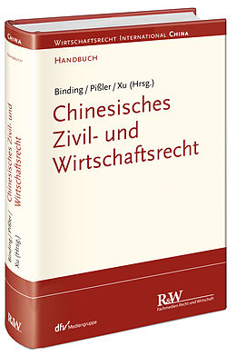 Fester Einband Chinesisches Zivil- und Wirtschaftsrecht von Jörg Binding, Knut Benjamin Pißler, Lan Xu