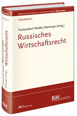 Fester Einband Russisches Wirtschaftsrecht von Falk Tischendorf, Rainer Wedde, Andreas Steininger